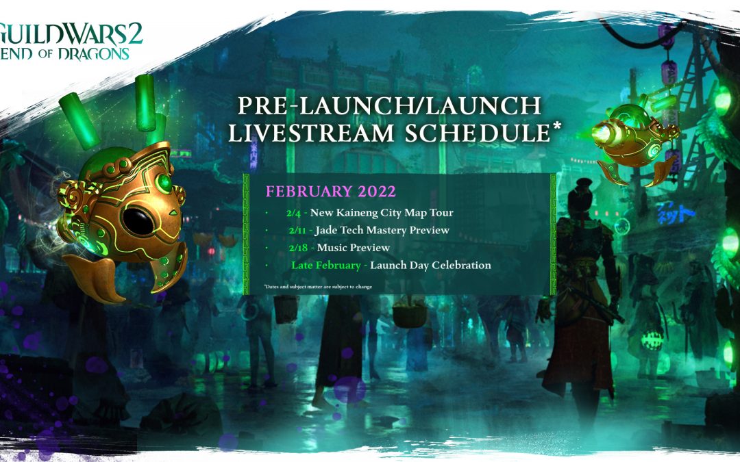 Guild Wars 2: End of Dragons Launch Month Livestream Schedule